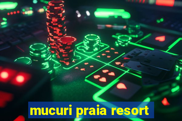 mucuri praia resort