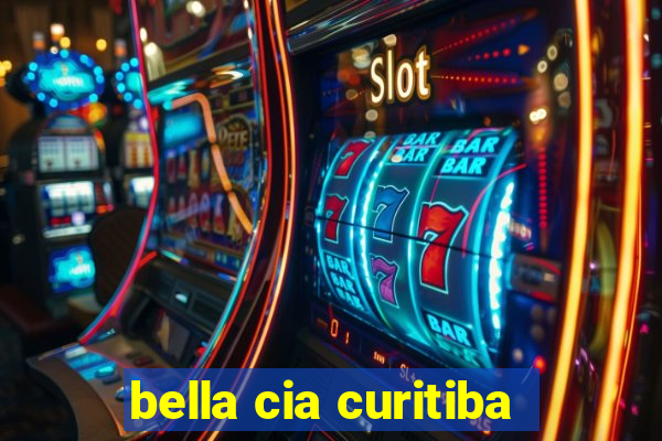 bella cia curitiba