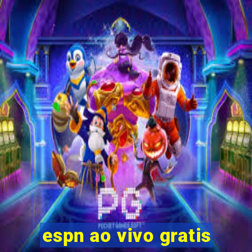 espn ao vivo gratis