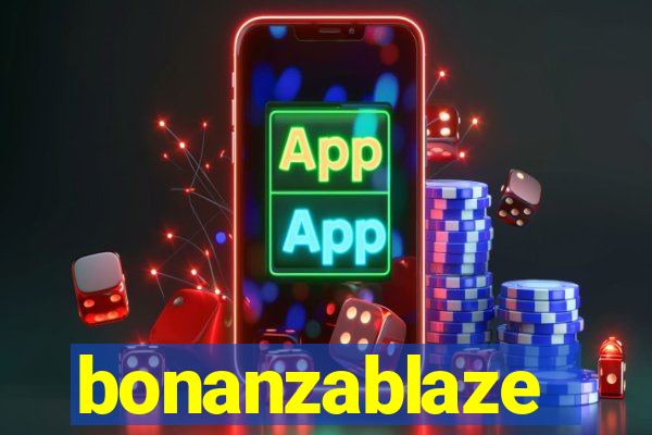 bonanzablaze