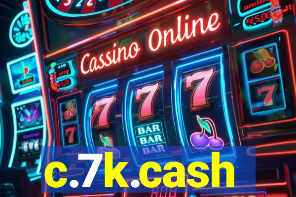 c.7k.cash