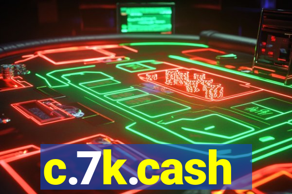 c.7k.cash