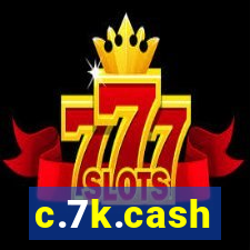 c.7k.cash