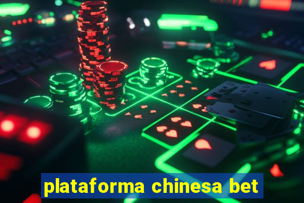 plataforma chinesa bet