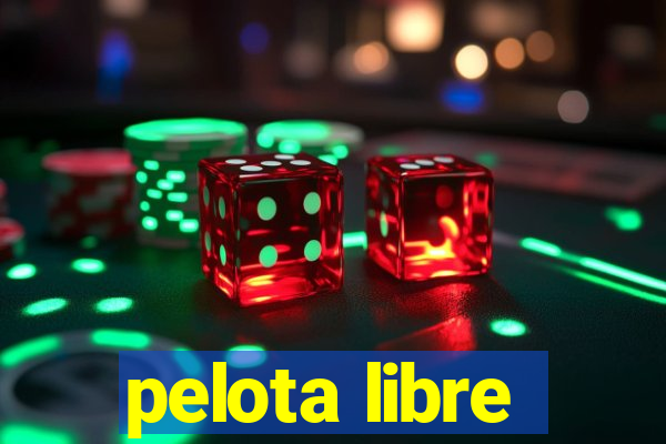 pelota libre