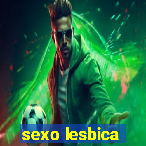 sexo lesbica