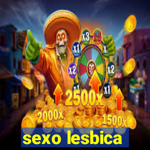 sexo lesbica