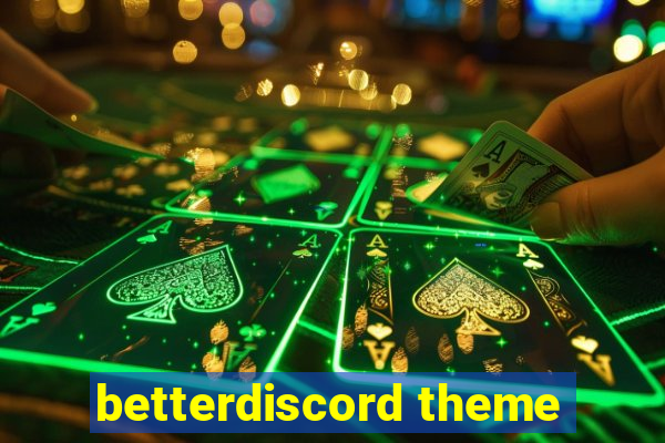 betterdiscord theme