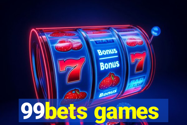 99bets games