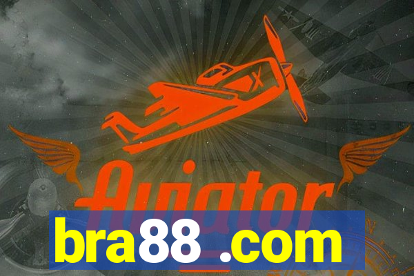 bra88 .com