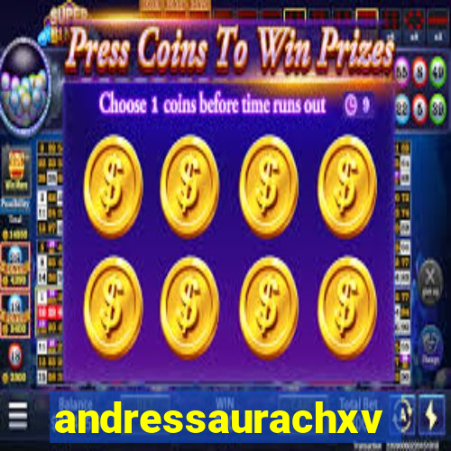 andressaurachxvideos