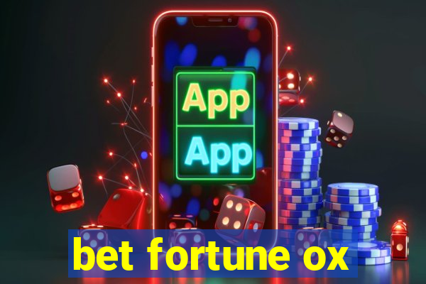 bet fortune ox