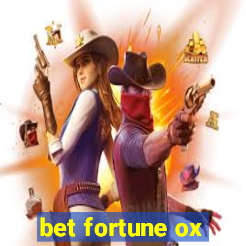 bet fortune ox