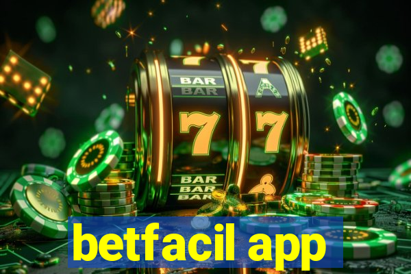 betfacil app