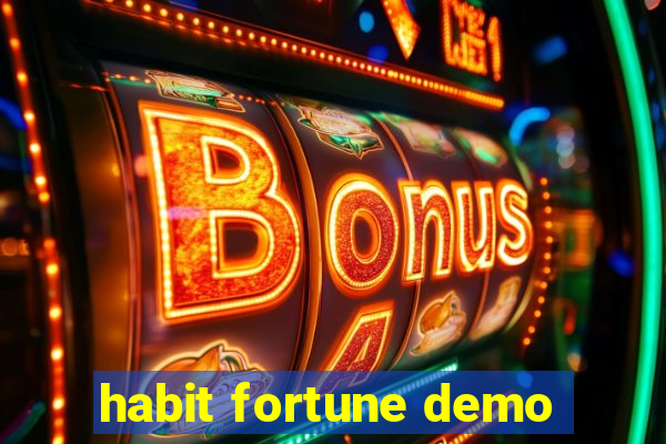 habit fortune demo