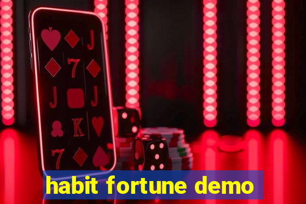 habit fortune demo
