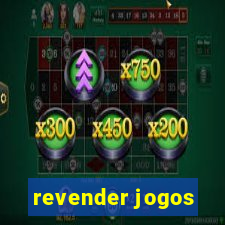 revender jogos