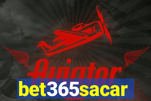 bet365sacar