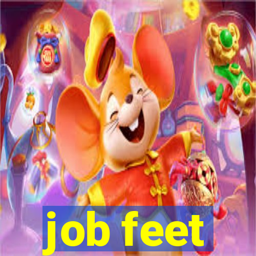 job feet