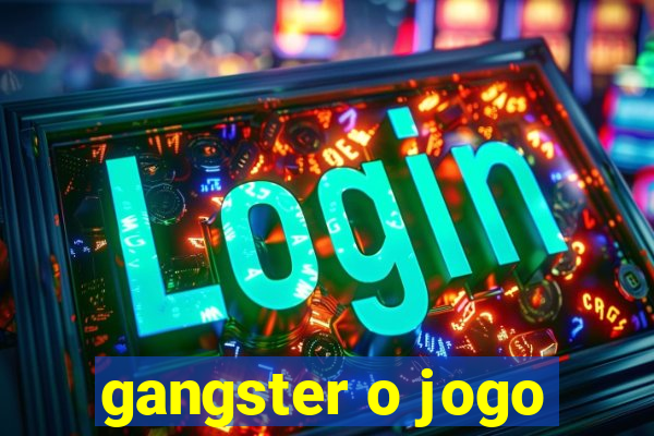 gangster o jogo