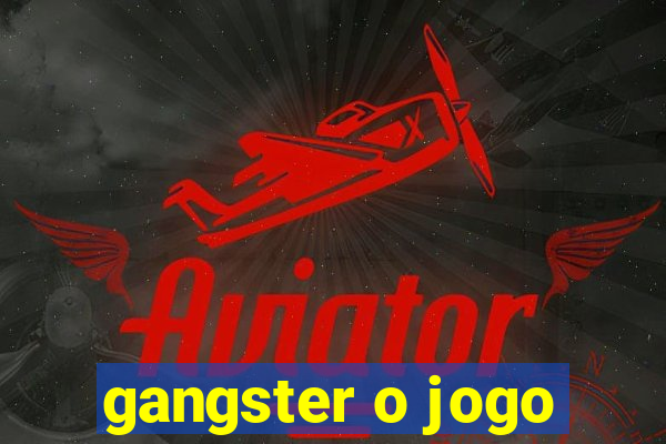 gangster o jogo