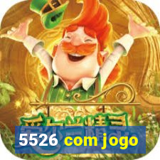 5526 com jogo