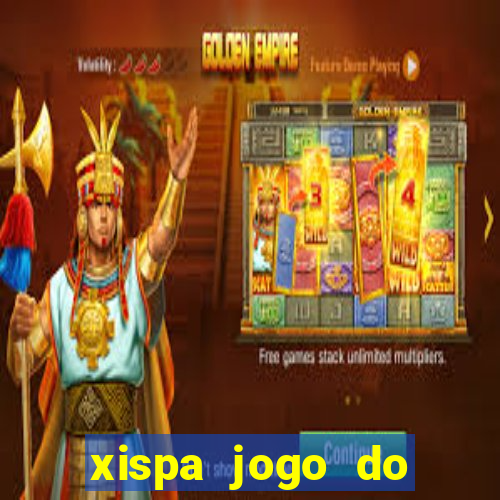 xispa jogo do bicho tabela