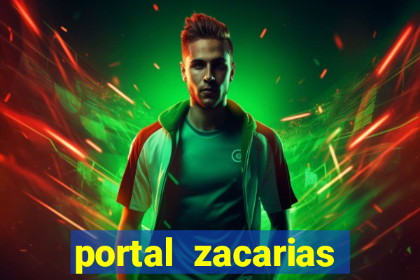 portal zacarias mais de 18