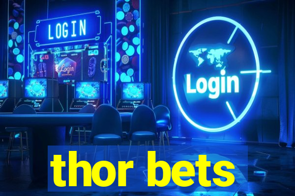 thor bets