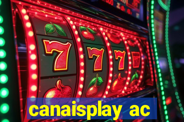 canaisplay ac