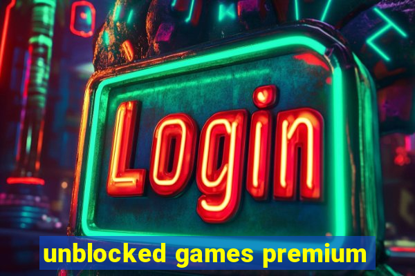 unblocked games premium