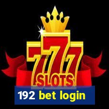 192 bet login