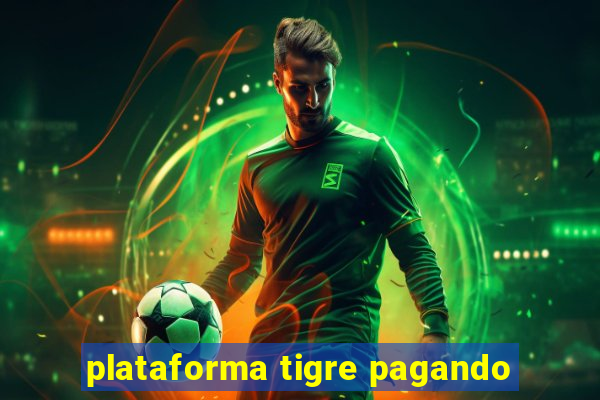 plataforma tigre pagando