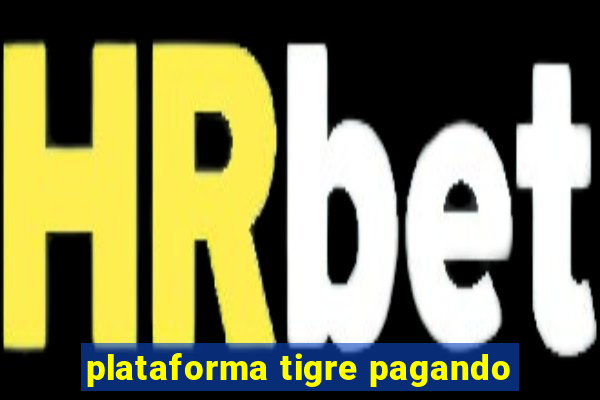 plataforma tigre pagando