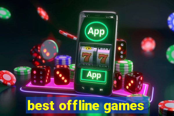 best offline games