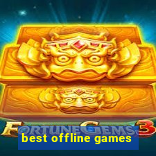 best offline games
