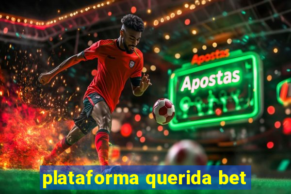 plataforma querida bet