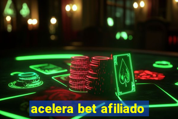 acelera bet afiliado