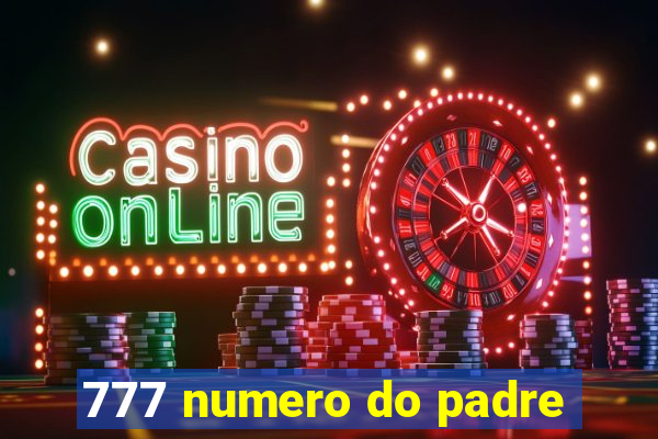 777 numero do padre