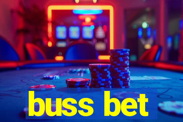 buss bet