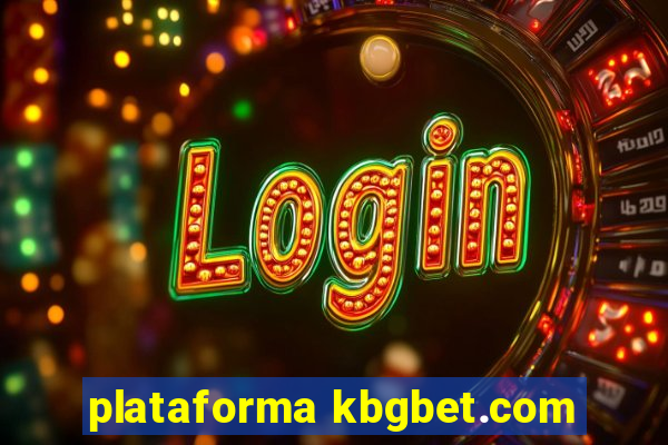 plataforma kbgbet.com