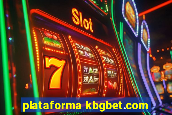 plataforma kbgbet.com