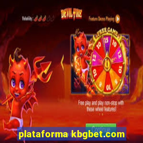 plataforma kbgbet.com