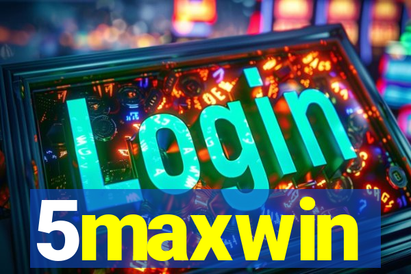 5maxwin