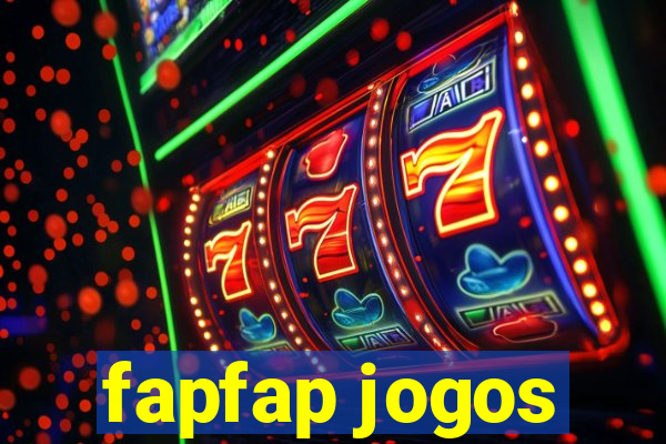 fapfap jogos