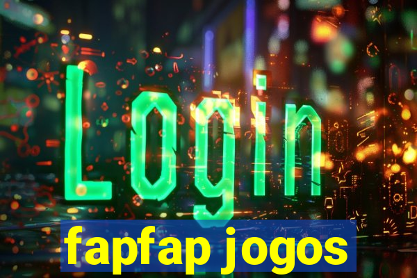 fapfap jogos