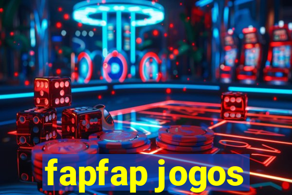 fapfap jogos