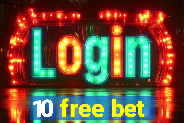 10 free bet