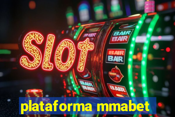 plataforma mmabet