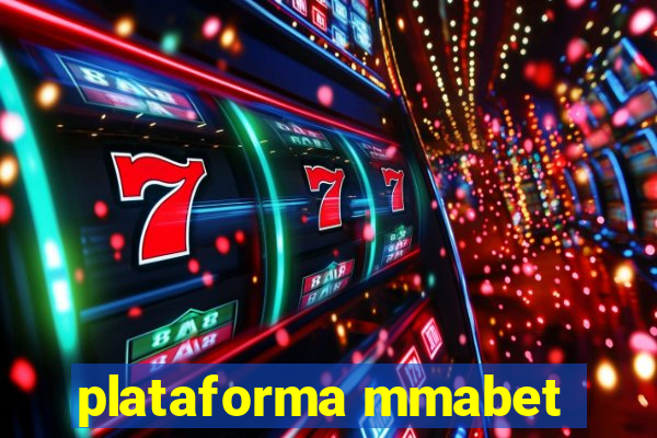 plataforma mmabet